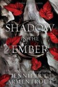 Kniha: A Shadow in the Ember (Jennifer L. Armentrout). Blue Box, 2022 Kniha: A Shadow in the Ember (Jennifer L. Armentrout). Blue Box, 2022