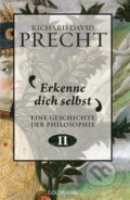 Kniha: Erkenne dich selbst (Richard David Precht). Goldmann Verlag, 2017 Kniha: Erkenne dich selbst (Richard David Precht). Goldmann Verlag, 2017