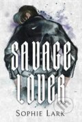 Kniha: Savage Lover: Illustrated Edition (Sophie Lark). Ingram Publisher Services US, 2022 Kniha: Savage Lover: Illustrated Edition (Sophie Lark). Ingram Publisher Services US, 2022