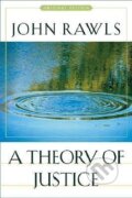 Kniha: A Theory of Justice (John Rawls). Harvard University Press, 2005 Kniha: A Theory of Justice (John Rawls). Harvard University Press, 2005