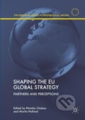 Kniha: Shaping the EU Global Strategy (Martin Holland). Springer International Publishing, 2018 Kniha: Shaping the EU Global Strategy (Martin Holland). Springer International Publishing, 2018