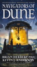 Kniha: Navigators of Dune (Brian Herbert a Kevin J. Anderson). Tor Books, 2017 Kniha: Navigators of Dune (Brian Herbert a Kevin J. Anderson). Tor Books, 2017