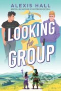 Kniha: Looking for Group (Alexis Hall). Sourcebooks, 2025 Kniha: Looking for Group (Alexis Hall). Sourcebooks, 2025