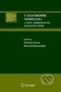 Kniha: Catastrophe Modeling (Howard Kunreuther). Springer Verlag, 2005 Kniha: Catastrophe Modeling (Howard Kunreuther). Springer Verlag, 2005