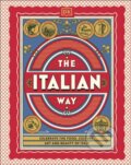 Kniha: The Italian Way (DK Travel). Dorling Kindersley, 2025 Kniha: The Italian Way (DK Travel). Dorling Kindersley, 2025
