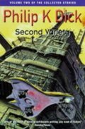 Kniha: Second Variety (K. Philip Dick). Kniha: Second Variety (K. Philip Dick).