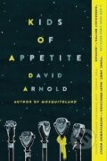 Kniha: Kids of Appetite (David Arnold). Penguin Putnam Inc, 2017 Kniha: Kids of Appetite (David Arnold). Penguin Putnam Inc, 2017