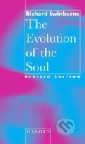 Kniha: Evolution of the Soul (Richard Swinburne). OUP Oxford, 1997 Kniha: Evolution of the Soul (Richard Swinburne). OUP Oxford, 1997