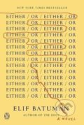 Kniha: Either/Or (Elif Batumanová). Penguin Putnam Inc, 2023 Kniha: Either/Or (Elif Batumanová). Penguin Putnam Inc, 2023