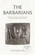 Kniha: The Barbarians (Peter Bogucki). Reaktion Books, 2024 Kniha: The Barbarians (Peter Bogucki). Reaktion Books, 2024