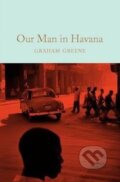 Kniha: Our Man in Havana (Graham Greene). Pan Macmillan, 2017 Kniha: Our Man in Havana (Graham Greene). Pan Macmillan, 2017