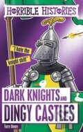 Kniha: Dark Knights and Dingy Castles (Terry Deary). Scholastic, 2017 Kniha: Dark Knights and Dingy Castles (Terry Deary). Scholastic, 2017