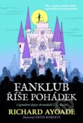 Kniha: Fanklub říše pohádek (Richard Ayoade). Pikola, 2026 Kniha: Fanklub říše pohádek (Richard Ayoade). Pikola, 2026