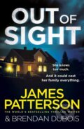 Kniha: Out of Sight (James Patterson). Arrow Books, 2019 Kniha: Out of Sight (James Patterson). Arrow Books, 2019