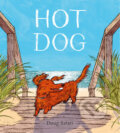 Kniha: Hot Dog (Doug Salati). Random House, 2022 Kniha: Hot Dog (Doug Salati). Random House, 2022
