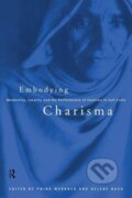 Kniha: Embodying Charisma (Helene Basu). Routledge, 1998 Kniha: Embodying Charisma (Helene Basu). Routledge, 1998