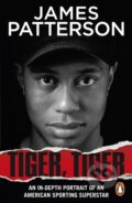 Kniha: Tiger, Tiger (James Patterson). Cornerstone, 2025 Kniha: Tiger, Tiger (James Patterson). Cornerstone, 2025