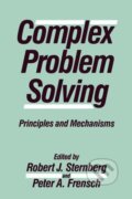 Kniha: Complex Problem Solving (Robert J. Sternberg). , 1991 Kniha: Complex Problem Solving (Robert J. Sternberg). , 1991
