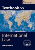Kniha: Textbook on International Law (Martin Dixon). Oxford University Press, 2013 Kniha: Textbook on International Law (Martin Dixon). Oxford University Press, 2013