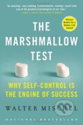 Kniha: The Marshmallow Test : Why Self-Control Is the Engine of Success (Walter Mischel). Little, Brown, 1900 Kniha: The Marshmallow Test : Why Self-Control Is the Engine of Success (Walter Mischel). Little, Brown, 1900