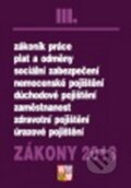 Kniha: Zákony 2013 III. (Poradce s.r.o.). Poradce s.r.o., 2013 Kniha: Zákony 2013 III. (Poradce s.r.o.). Poradce s.r.o., 2013