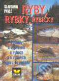 Kniha: Ryby, rybky, rybičky (Eduard Studnička a Slavomír Pavle). Víkend, 2002 Kniha: Ryby, rybky, rybičky (Eduard Studnička a Slavomír Pavle). Víkend, 2002