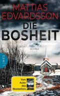 Kniha: Die Bosheit (Mattias Edvardsson). Limes, 2021 Kniha: Die Bosheit (Mattias Edvardsson). Limes, 2021
