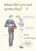 Kniha: What Did You Eat Yesterday? 1 (Fumi Yoshinaga). Vertical, 2014 Kniha: What Did You Eat Yesterday? 1 (Fumi Yoshinaga). Vertical, 2014
