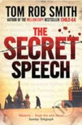 Kniha: The Secret Speech (Rob Tom Smith). Simon & Schuster, 2010 Kniha: The Secret Speech (Rob Tom Smith). Simon & Schuster, 2010