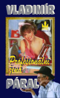Kniha: Profesionální žena (Vladimír Páral). Knižní klub, 1998 Kniha: Profesionální žena (Vladimír Páral). Knižní klub, 1998