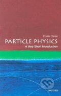 Kniha: Particle Physics (Frank Close a Mike Cooper). Oxford University Press, 2004 Kniha: Particle Physics (Frank Close a Mike Cooper). Oxford University Press, 2004