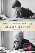 Kniha: Zuhause ist überall (Barbara Coudenhove-Kalergi). Fischer Taschenbuch, 2015 Kniha: Zuhause ist überall (Barbara Coudenhove-Kalergi). Fischer Taschenbuch, 2015