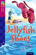 Kniha: Oxford Reading Tree TreeTops Fiction 10 More Pack A Jellyfish Shoes (Susan Gates). Oxford University Press, 2014 Kniha: Oxford Reading Tree TreeTops Fiction 10 More Pack A Jellyfish Shoes (Susan Gates). Oxford University Press, 2014