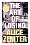 Kniha: The Art of Losing (Alice Zeniter). Picador, 2022 Kniha: The Art of Losing (Alice Zeniter). Picador, 2022