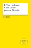 Kniha: Klein Zaches genannt Zinnober (Ernst Theodor Amadeus Hoffmann). , 1985 Kniha: Klein Zaches genannt Zinnober (Ernst Theodor Amadeus Hoffmann). , 1985