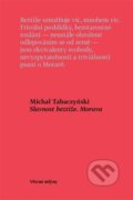 Kniha: Slavnost beztíže. Morava (Michal Tabaczyński). Větrné mlýny, 2025 Kniha: Slavnost beztíže. Morava (Michal Tabaczyński). Větrné mlýny, 2025