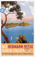 Kniha: Mit Hermann Hesse durch Italien (Hermann Hesse). Insel Verlag, 2020 Kniha: Mit Hermann Hesse durch Italien (Hermann Hesse). Insel Verlag, 2020