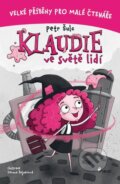 Kniha: Klaudie ve světě lidí (Petr Šulc). Pierot, 2025 Kniha: Klaudie ve světě lidí (Petr Šulc). Pierot, 2025