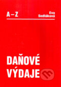 Kniha: Daňové výdaje A - Z (Eva Sedláková). Poradce s.r.o., 2005 Kniha: Daňové výdaje A - Z (Eva Sedláková). Poradce s.r.o., 2005