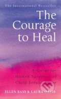 Kniha: The Courage to Heal (Ellen Bass a Laura Davies). Vermilion, 2002 Kniha: The Courage to Heal (Ellen Bass a Laura Davies). Vermilion, 2002