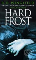 Kniha: Hard Frost (R D Wingfield). , 1996 Kniha: Hard Frost (R D Wingfield). , 1996