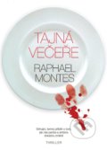 Kniha: Tajná večeře (Raphael Montes). XYZ, 2018 Kniha: Tajná večeře (Raphael Montes). XYZ, 2018