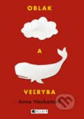 Kniha: Oblak a veľryba (Anne Nesbet). Fragment, 2018 Kniha: Oblak a veľryba (Anne Nesbet). Fragment, 2018