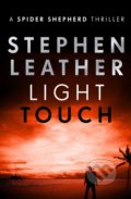 Kniha: Light Touch (Stephen Leather). Hodder and Stoughton, 2018 Kniha: Light Touch (Stephen Leather). Hodder and Stoughton, 2018