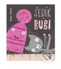 Kniha: Šedík a Bubi (Ester Stará a Milan Starý). Pikola, 2018 Kniha: Šedík a Bubi (Ester Stará a Milan Starý). Pikola, 2018