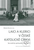 Kniha: Laici a klerici v české katolické církvi, 2018 Kniha: Laici a klerici v české katolické církvi, 2018