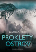 Kniha: Proklety ostrov (Lauren A. Forry). Brána, 2017 Kniha: Proklety ostrov (Lauren A. Forry). Brána, 2017