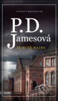 Kniha: Já si tě najdu (P.D. James). Motto, 2018 Kniha: Já si tě najdu (P.D. James). Motto, 2018