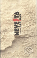 Kniha: Nevesta (Ladislav Grosman). SNM - Múzeum židovskej kultúry, 2017 Kniha: Nevesta (Ladislav Grosman). SNM - Múzeum židovskej kultúry, 2017