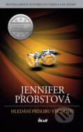 Kniha: Hledání příslibu věčnosti (Jennifer Probst). Ikar CZ, 2018 Kniha: Hledání příslibu věčnosti (Jennifer Probst). Ikar CZ, 2018